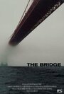 Мост (2006) трейлер фильма в хорошем качестве 1080p