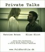 Private Talks (2004) трейлер фильма в хорошем качестве 1080p