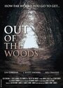 Смотреть «Out of the Woods» онлайн фильм в хорошем качестве
