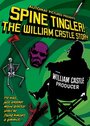 Смотреть «Spine Tingler! The William Castle Story» онлайн фильм в хорошем качестве