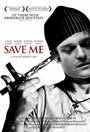 Спаси меня (2007) трейлер фильма в хорошем качестве 1080p