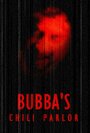 Bubba's Chili Parlor (2005) скачать бесплатно в хорошем качестве без регистрации и смс 1080p
