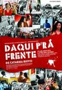Смотреть «Daqui P'ra Frente» онлайн фильм в хорошем качестве