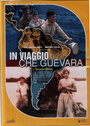 In viaggio con Che Guevara (2004)