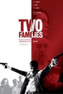 Смотреть «Две семьи» онлайн фильм в хорошем качестве