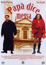 Papà dice messa (1996) трейлер фильма в хорошем качестве 1080p
