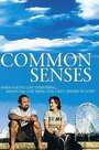 Смотреть «Common Senses» онлайн фильм в хорошем качестве