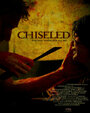 Chiseled (2008) трейлер фильма в хорошем качестве 1080p
