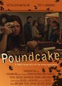 Poundcake (2008)