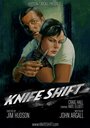 Смотреть «Knife Shift» онлайн фильм в хорошем качестве