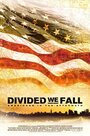 Смотреть «Divided We Fall: Americans in the Aftermath» онлайн фильм в хорошем качестве