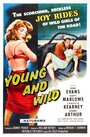 Смотреть «Young and Wild» онлайн фильм в хорошем качестве