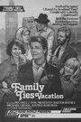 Смотреть «Family Ties Vacation» онлайн фильм в хорошем качестве