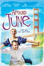 Вокруг июня (2008) трейлер фильма в хорошем качестве 1080p
