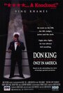 Смотреть «Дон Кинг: Только в Америке» онлайн фильм в хорошем качестве