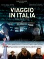 Смотреть «Путешествие в Италию – правдивая история» онлайн фильм в хорошем качестве