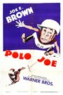 Смотреть «Polo Joe» онлайн фильм в хорошем качестве