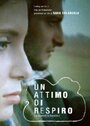 Смотреть «Un attimo di respiro» онлайн фильм в хорошем качестве