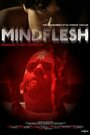 Смотреть «MindFlesh» онлайн фильм в хорошем качестве