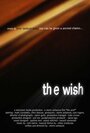 Смотреть «The Wish» онлайн фильм в хорошем качестве