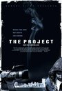 Проект (2008) трейлер фильма в хорошем качестве 1080p