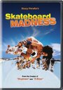 Смотреть «Skateboard Madness» онлайн фильм в хорошем качестве