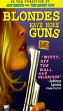 У блондинок пушки круче (1996) трейлер фильма в хорошем качестве 1080p