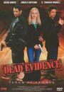 Смотреть «Lawless: Dead Evidence» онлайн фильм в хорошем качестве