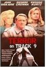 Смотреть «Террор на девятом пути» онлайн фильм в хорошем качестве
