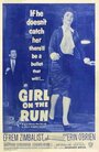 Смотреть «Girl on the Run» онлайн фильм в хорошем качестве