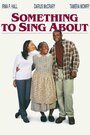 Something to Sing About (2000) трейлер фильма в хорошем качестве 1080p