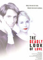 Смотреть «The Deadly Look of Love» онлайн фильм в хорошем качестве