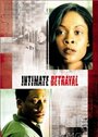 Смотреть «Intimate Betrayal» онлайн фильм в хорошем качестве