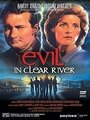 Смотреть «Зло в чистой реке» онлайн фильм в хорошем качестве