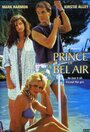 Смотреть «Prince of Bel Air» онлайн фильм в хорошем качестве