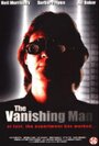 Смотреть «The Vanishing Man» онлайн фильм в хорошем качестве