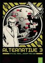Смотреть «Alternative 3» онлайн фильм в хорошем качестве