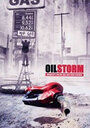 Смотреть «Oil Storm» онлайн фильм в хорошем качестве
