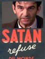 Смотреть «Сатана отрекается от мира» онлайн фильм в хорошем качестве