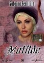 Смотреть «Matilde» онлайн фильм в хорошем качестве