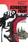 Смотреть «Освобождение Праги» онлайн фильм в хорошем качестве