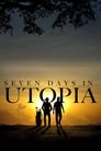 Семь дней в Утопии (2011) кадры фильма смотреть онлайн в хорошем качестве