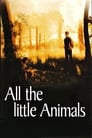 Смотреть «Все маленькие животные» онлайн фильм в хорошем качестве