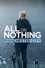 Смотреть «Всё или ничего: Манчестер Сити» онлайн в хорошем качестве