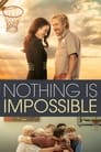 Смотреть «Нет ничего невозможного» онлайн фильм в хорошем качестве
