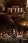 Смотреть «Апостол Пётр и Тайная вечеря» онлайн фильм в хорошем качестве