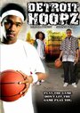 Detroit Hoopz (2005) трейлер фильма в хорошем качестве 1080p