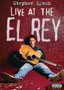 Stephen Lynch: Live at the El Rey (2004) трейлер фильма в хорошем качестве 1080p