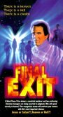 Смотреть «Final Exit» онлайн фильм в хорошем качестве