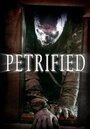 Смотреть «Petrified» онлайн фильм в хорошем качестве